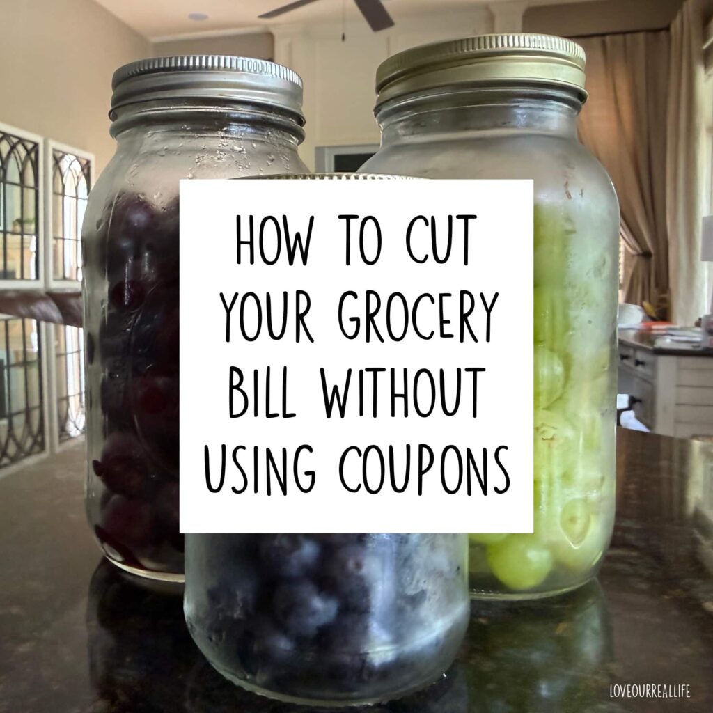 Cut grocery bill-fruit in mason jars.